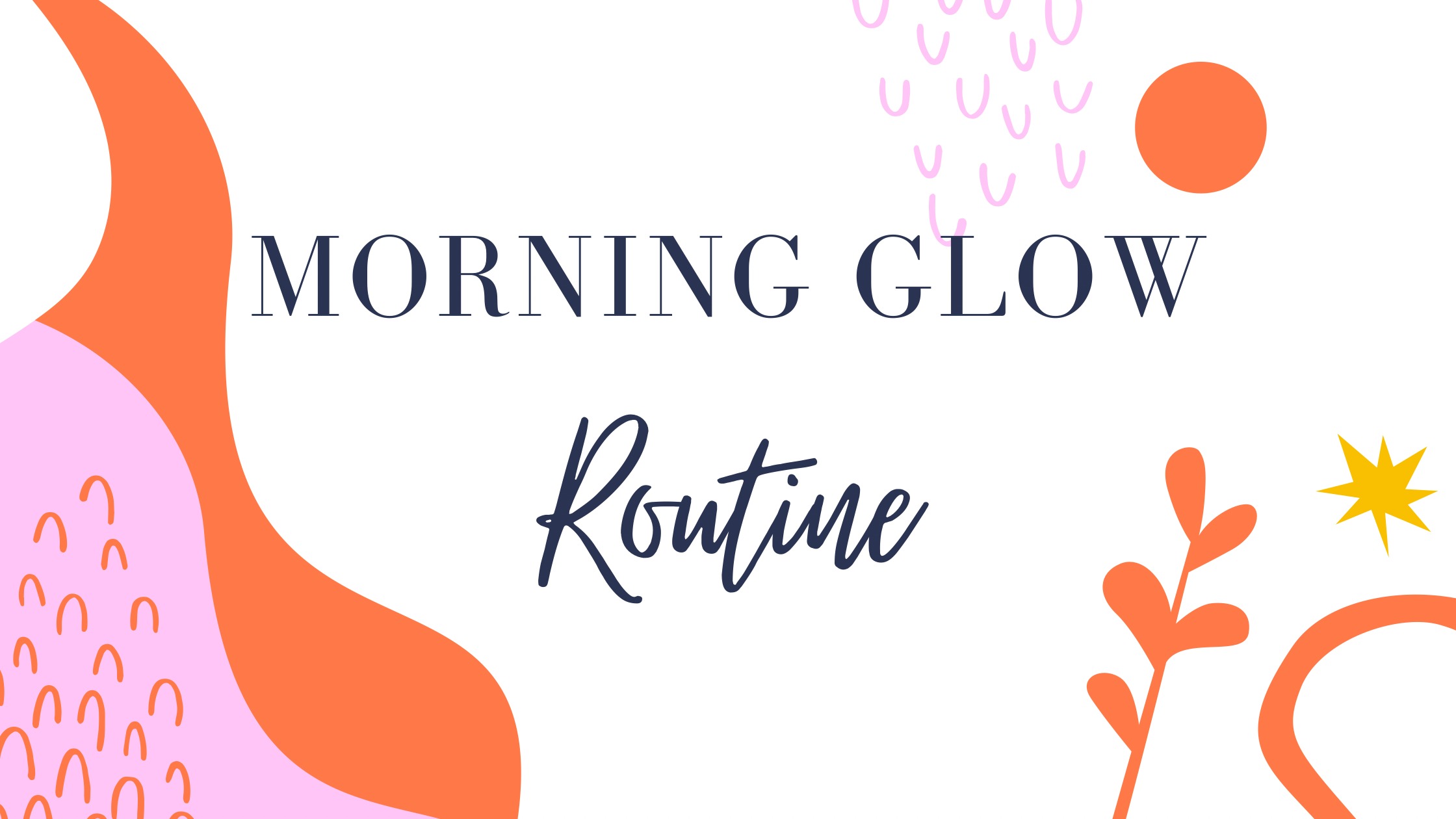 morning-glow-routine-veryallegra